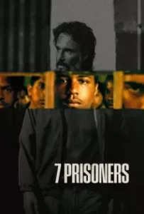 ดูหนังออนไลน์ 7 นักโทษ 7 Prisoners (2021)