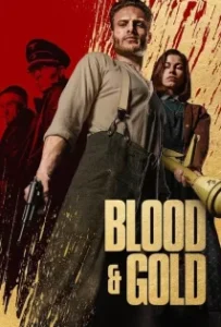 ดูหนังออนไลน์ ทองเปื้อนเลือด Blood & Gold (2023)