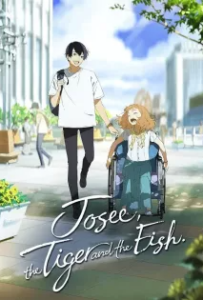 ดูหนังออนไลน์ โจเซ่ กับเสือและหมู่ปลา Josee the Tiger and the Fish (2020)