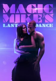 ดูหนังออนไลน์ แมจิค ไมค์ เต้นจบ ให้จดจำ Magic Mike’s Last Dance (2023)