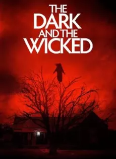 ดูหนังออนไลน์ เฮี้ยน หลอน ซ่อนวิญญาณ The Dark and the Wicked (2020)