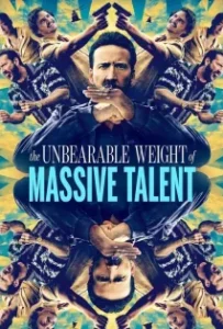 ดูหนังออนไลน์ ข้านี่แหละ นิค ฟักกลิ้ง เคจ The Unbearable Weight of Massive Talent (2022)