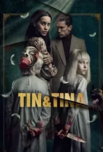 ดูหนังออนไลน์ ตินกับตินา Tin & Tina (2023)