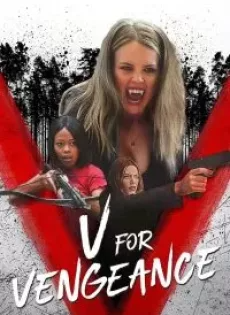 ดูหนังออนไลน์ แผนแก้แค้น V for Vengeance (2022)