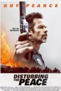 ดูหนังออนไลน์ Disturbing the Peace สันติภาพ 2020