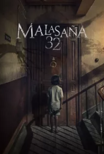 ดูหนังออนไลน์ 32 มาลาซานญ่า ย่านผีอยู่ 32 Malasana Street (2020)