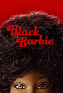 ดูหนังออนไลน์ แบล็ค (2024) Black Barbie