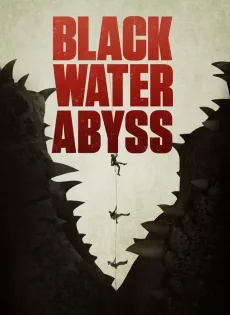 ดูหนังออนไลน์ กระชากนรก โคตรไอ้เข้ Black Water: Abyss (2020)