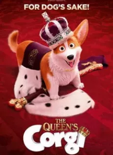 ดูหนังออนไลน์ จุ้นสี่ขา หมาเจ้านาย The Queen’s Corgi (2019)