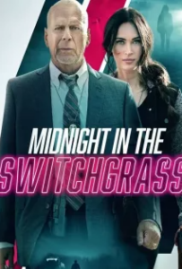 ดูหนังออนไลน์ Midnight in the Switchgrass (2021)