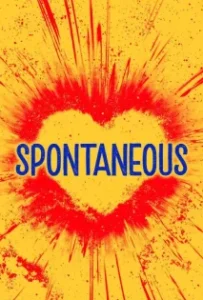 ดูหนังออนไลน์ ระเบิดรักไม่ทันตั้งตัว Spontaneous (2020)