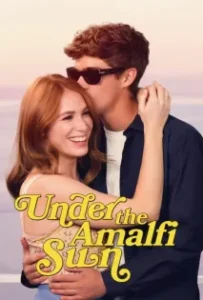 ดูหนังออนไลน์ วางหัวใจใต้แสงตะวัน อมาลพี Under the Amalfi Sun (2022)