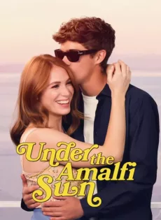 ดูหนังออนไลน์ วางหัวใจใต้แสงตะวัน อมาลพี Under the Amalfi Sun (2022)