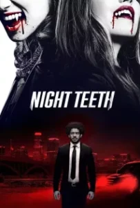 ดูหนังออนไลน์ เขี้ยวราตรี Night Teeth (2021)