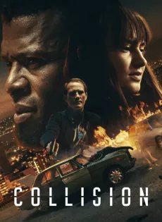 ดูหนังออนไลน์ ปะทะเดือด วันอันตราย Collision (2022)