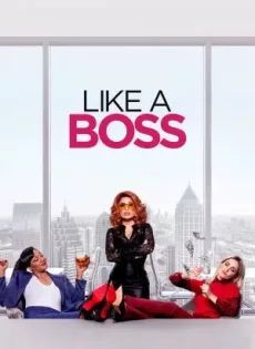 ดูหนังออนไลน์ เพื่อนรักหักเหลี่ยมรวย Like a Boss (2020)