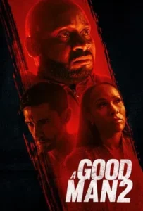 ดูหนังออนไลน์ A Good Man 2 (2024)