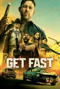 ดูหนังออนไลน์ Get Fast (2024)