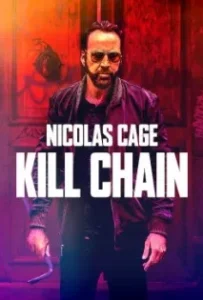 ดูหนังออนไลน์ โคตรโจรอันตราย Kill Chain (2019)