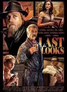 ดูหนังออนไลน์ คดีป่วนพลิกฮอลลีวู้ด Last Looks (2021)