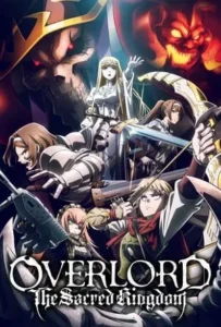 ดูหนังออนไลน์ OVERLORD The Sacred Kingdom (2024)