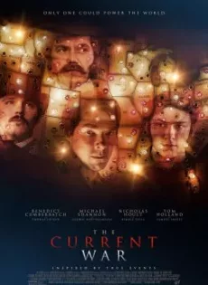 ดูหนังออนไลน์ สงครามไฟฟ้า คนขั้วอัจฉริยะ The Current War (2019)