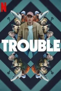 ดูหนังออนไลน์ ผิดที่ ผิดทาง Trouble (2024)