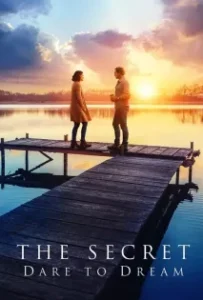 ดูหนังออนไลน์ The Secret Dare to Dream (2020)