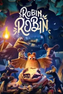 ดูหนังออนไลน์ โรบิน หนูน้อยติดปีก Robin Robin (2021)