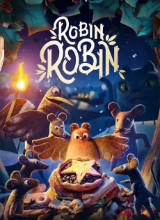 ดูหนังออนไลน์ โรบิน หนูน้อยติดปีก Robin Robin (2021)