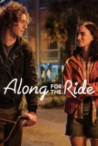 ดูหนังออนไลน์ ลมรักคืนฤดูร้อน Along for the Ride (2022)