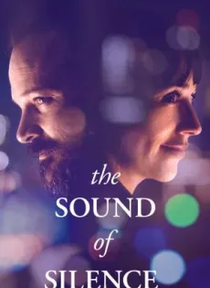 ดูหนังออนไลน์ The Sound of Silence (2019)