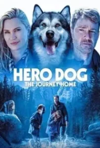 ดูหนังออนไลน์ Against the Wild: The Journey Home (Hero Dog: The Journey Home) (2021)