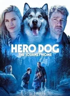 ดูหนังออนไลน์ Against the Wild: The Journey Home (Hero Dog: The Journey Home) (2021)