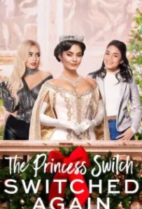 ดูหนังออนไลน์ เดอะ พริ้นเซส สวิตช์ สลับแล้วสลับอีก The Princess Switch: Switched Again (2020)