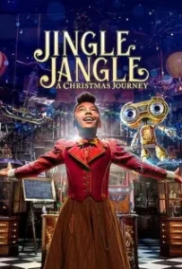 ดูหนังออนไลน์ จิงเกิ้ล แจงเกิ้ล คริสต์มาสมหัศจรรย์ Jingle Jangle: A Christmas Journey (2020)