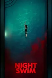 ดูหนังออนไลน์ ค่ำคืนอย่าแหวกว่าย Night Swim (2024)