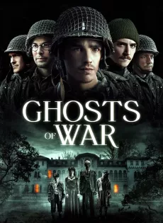 ดูหนังออนไลน์ โคตรผีดุแดนสงคราม Ghosts of War (2020)