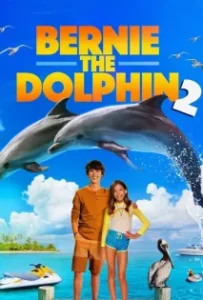 ดูหนังออนไลน์ Bernie the Dolphin 2 (2019)