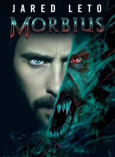 ดูหนังออนไลน์ มอร์เบียส ฮีโร่พันธุ์กระหายเลือด Morbius (2022)