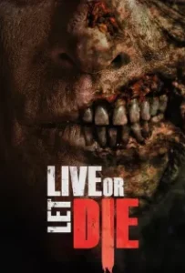 ดูหนังออนไลน์ วิบัติมนุษย์กลายพันธุ์ Live or Let Die (2020)