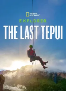 ดูหนังออนไลน์ Explorer The Last Tepui (2022)