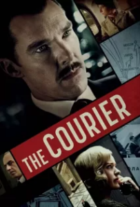 ดูหนังออนไลน์ คนอัจฉริยะ ฝ่าสมรภูมิรบ The Courier (2020)