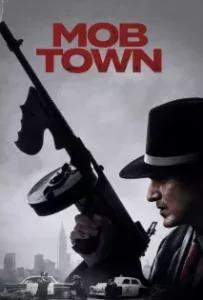 ดูหนังออนไลน์ ม็อบทาวน์ Mob Town (2019)