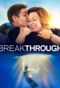 ดูหนังออนไลน์ เบรคธรู Breakthrough (2019)