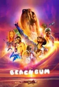 ดูหนังออนไลน์ มึน เมา ป่วนกับมูนด็อก The Beach Bum (2019)