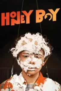 ดูหนังออนไลน์ เด็กชายผิวสีน้ำผึ้ง Honey Boy (2019)