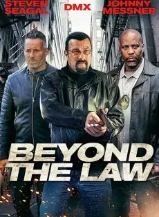 ดูหนังออนไลน์ ทีมนอกเหนือกฎหมาย Beyond the Law (2019)