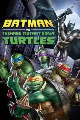 ดูหนังออนไลน์ แบทแมน ปะทะ เต่านินจา Batman vs Teenage Mutant Ninja Turtles (2019)