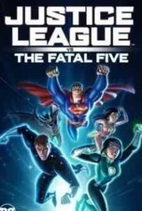 ดูหนังออนไลน์ จัสตีซ ลีก ปะทะ 5 อสูรกายเฟทอล ไฟว์ Justice League vs the Fatal Five (2019)